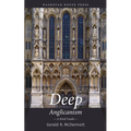 Deep Anglicanism: A Brief Guide - Paperback