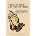 Again and Again God Answers Prayer - Paperback