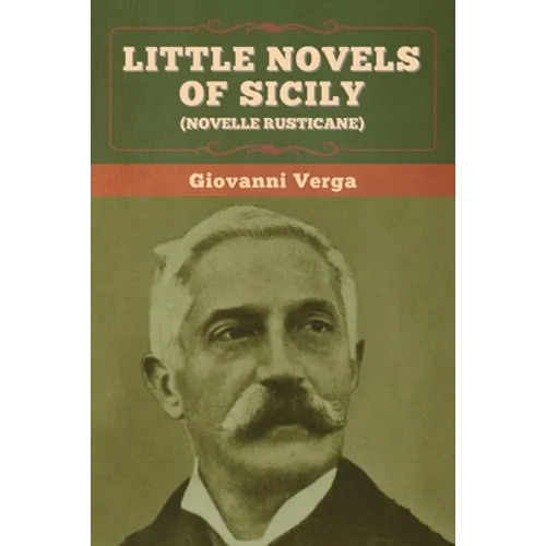 Little Novels of Sicily (Novelle Rusticane) - Paperback