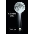 Ghosteria Volume 1: The Stories - Paperback