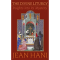 The Divine Liturgy: Insights Into Its Mystery - Hardcover