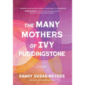 The Many Mothers of Ivy Puddingstone - Hardcover