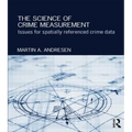 The Science of Crime Measurement: Issues for Spatially-Referenced Crime Data - Paperback