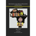 Rethinking the African Philosophy of Education: A Fonlonian Perspective - Paperback
