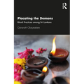 Placating the Demons: Ritual Practices among Sri Lankans - Paperback