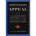 David Walker's Appeal: To the Coloured Citizens of the World, But in Particular, and Very Expressly, to Those of the United States of America - Paperback