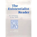The Existentialist Reader: An Anthology of Key Texts - Paperback