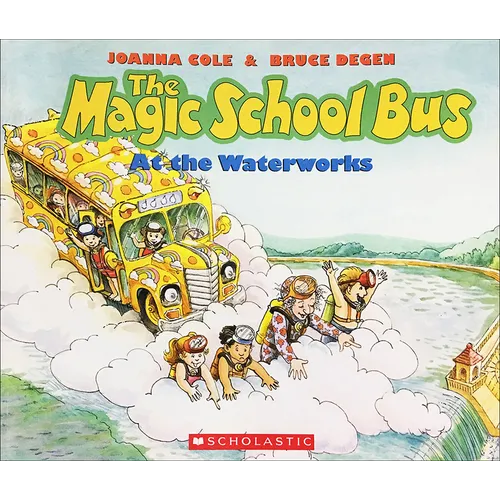 The Magic School Bus at the Waterworks - Hardcover