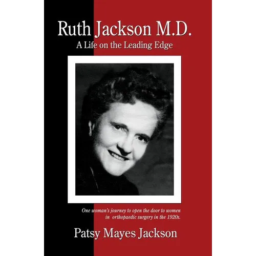 Ruth Jackson, MD: A Life on the Leading Edge - Paperback