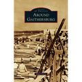 Around Gaithersburg - Hardcover
