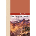 The Call Of The Canyon - Paperback