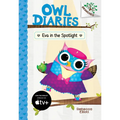 Eva in the Spotlight: A Branches Book (Owl Diaries #13): Volume 13 - Hardcover