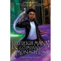 Rayleigh Mann in the Company of Monsters - Hardcover