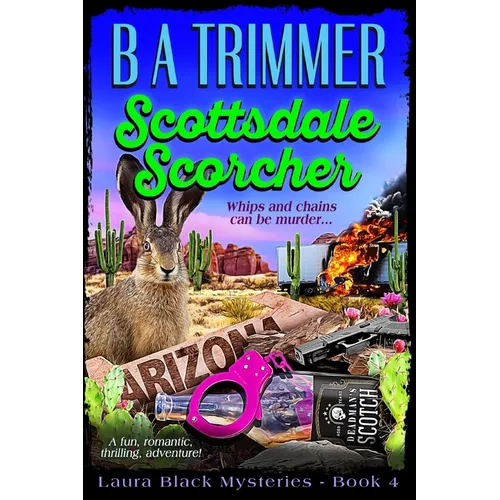 Scottsdale Scorcher: a fun, romantic, thrilling, adventure... - Paperback