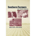 Southern Farmers and Their Stories: Memory and Meaning in Oral History - Paperback