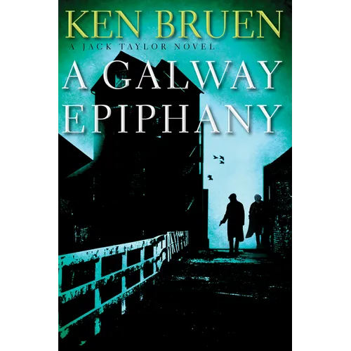 A Galway Epiphany: A Jack Taylor Novel - Hardcover