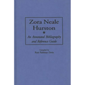 Zora Neale Hurston: An Annotated Bibliography and Reference Guide - Hardcover