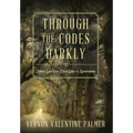 Through the Codes Darkly: Slave Law and Civil Law in Louisiana - Hardcover
