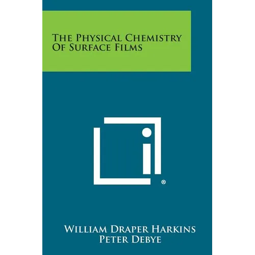The Physical Chemistry of Surface Films - Paperback