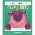 Pygmy Hippo (Young Zoologist): A First Field Guide to Moo Deng and Friends - Hardcover