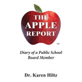 The Apple Report: Diary of a Public School Board Member - Paperback