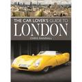 The Car Lover's Guide to London - Paperback