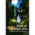 Tales of the Black Arts: A Sword and Sorcery Anthology - Paperback