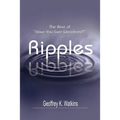Ripples: The Best of Have You Ever Wondered? - Paperback