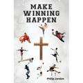Make Winning Happen - Paperback