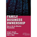 Family Business Ownership: How to Be an Effective Shareholder - Paperback