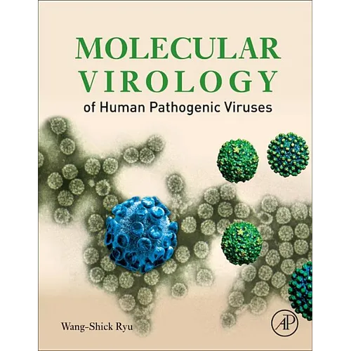 Molecular Virology of Human Pathogenic Viruses - Paperback