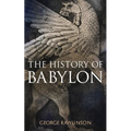 The History of Babylon: Illustrated Edition - Paperback