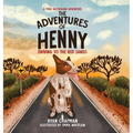The Adventures of Henny: Driving to the Red Sands - Hardcover