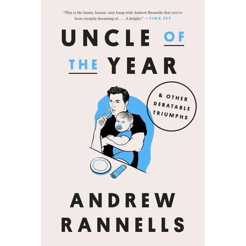 Uncle of the Year: & Other Debatable Triumphs - Hardcover