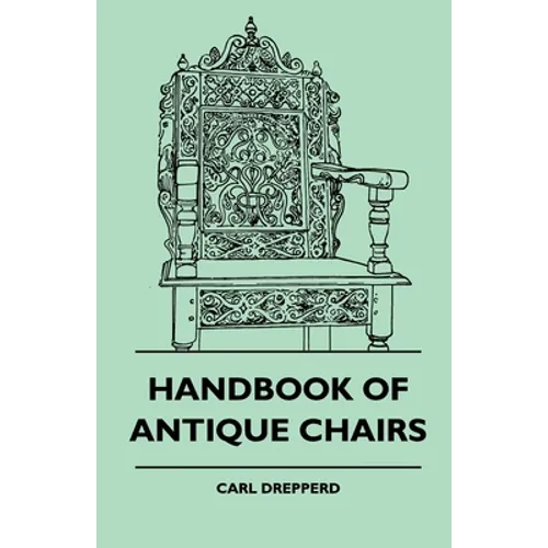 Handbook of Antique Chairs - Paperback