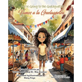 We're Going to the Guelaguetza / Vamos a la Guelaguetza - Paperback