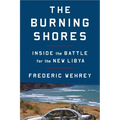 The Burning Shores: Inside the Battle for the New Libya - Paperback