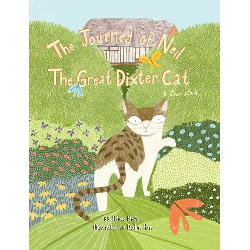 The Journey of Neil the Great Dixter Cat - Hardcover