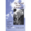 The Wind Won't Know Me: A History of the Navajo-Hopi Dispute - Paperback