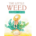 The Little Weed - Hardcover