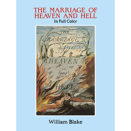 The Marriage of Heaven and Hell: A Facsimile in Full Color - Paperback