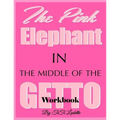 The Pink Elephant in the Middle of the Getto - Paperback
