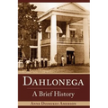 Dahlonega: A Brief History - Hardcover