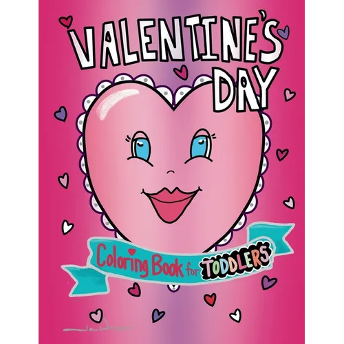 Valentine's Day Coloring Book for Toddlers - Paperback