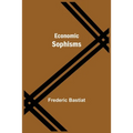 Economic Sophisms - Paperback