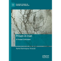 Prison in Iran: A Known Unknown - Paperback