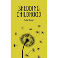 Shedding Childhood - Paperback