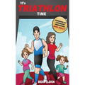 It's TRIATHLON Time - Hardcover