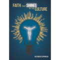 Faith That Shines in the Culture - Paperback