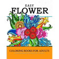 Easy Flower Coloring Books for Adults: Mindfulness and Stress Relieving Patterns - Paperback